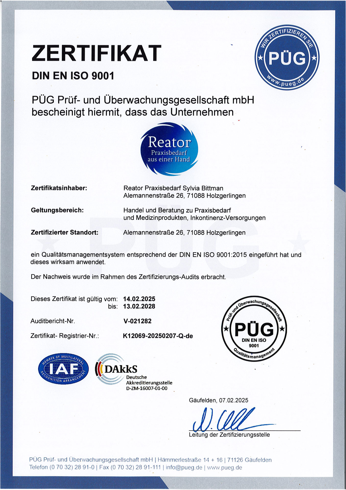 Reator ist nach DIN EN ISO 9001 zertifiziert. PÜG Prüf- und Überwachungsgesellschaft mbH bescheinigt hiermit, dass Reator ein Qualitätsmanagement entsprechend der EN ISO 9001:2015 eingeführt hat und dieses wirksam anwendet